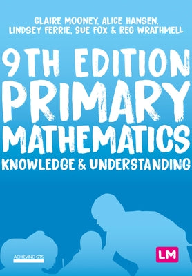 Primary Mathematics: Knowledge and Understanding by Mooney, Claire