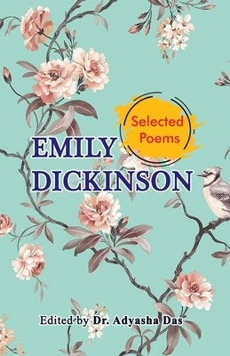 Selected Poems of Emily Dickinson by Dickinson, Emily