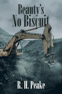 Beauty'S No Biscuit by Peake, R. H.