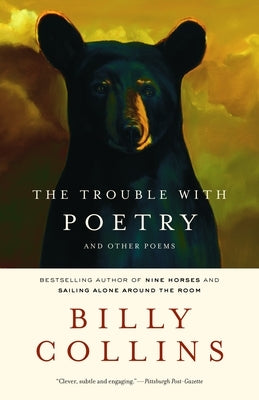 The Trouble with Poetry: And Other Poems by Collins, Billy