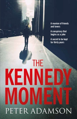 The Kennedy Moment by Adamson, Peter
