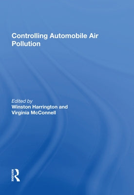 Controlling Automobile Air Pollution by McConnell, Virginia