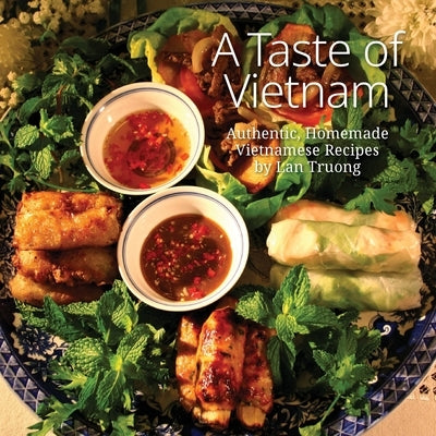 A Taste of Vietnam by Truong, Lan