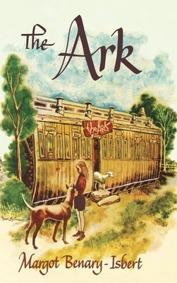 The Ark by Benary-Isbert, Margot