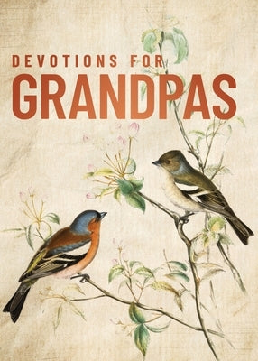 Devotions for Grandpas by Zondervan