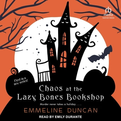 Chaos at the Lazy Bones Bookshop by Duncan, Emmeline