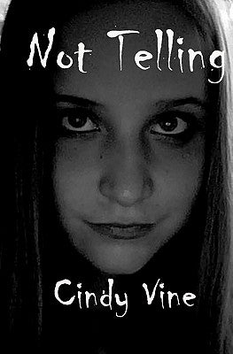 Not Telling by Vine, Cindy