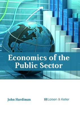 Economics of the Public Sector by Hardiman, John