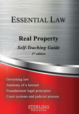 Real Property: Essential Law Self-Teaching Guide by Education, Sterling