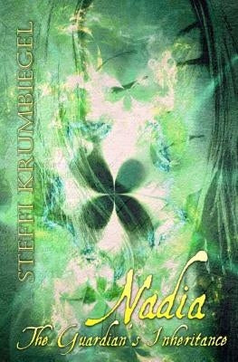 Nadia: The Guardians Inheritance by Schoellkopf, Kristin