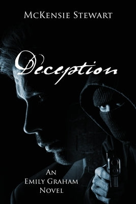Deception: An Emily Graham Novel by Stewart, McKensie