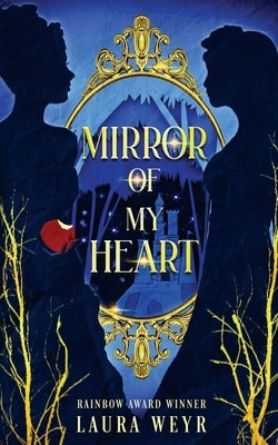 Mirror of My Heart by Weyr, Laura