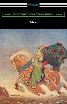 Tristan by Strassburg, Gottfried Von