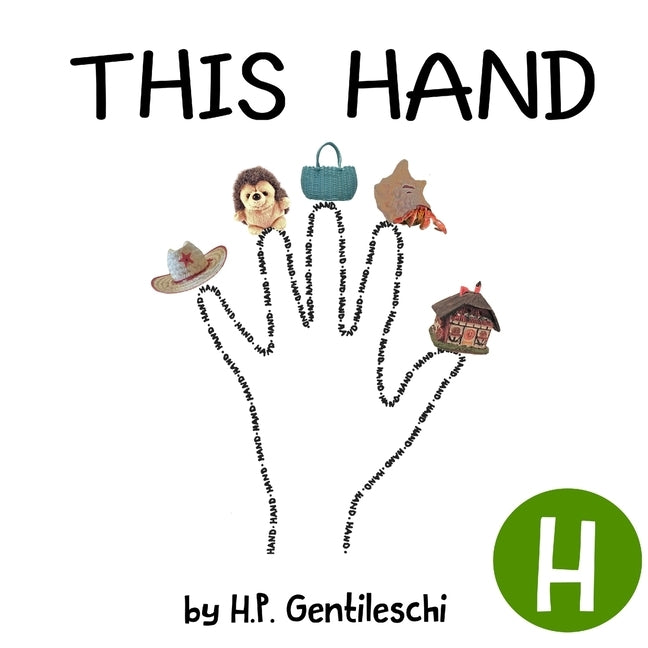 This Hand: The Letter H Book by Gentileschi, H. P.