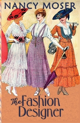 The Fashion Designer by Moser, Nancy