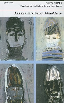 Aleksandr Blok: Selected Poems by Blok, Aleksandr Aleksandrovich