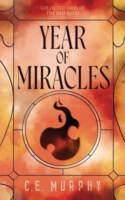 Year of Miracles by Murphy, C. E.