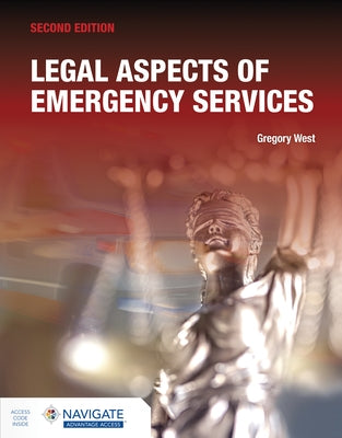 Legal Aspects of Emergency Services by West, Gregory