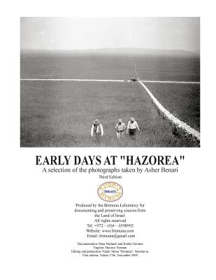 DAYS IN HAZOREA, EARLY DAYS in the Land of Israel by Benari, Asher