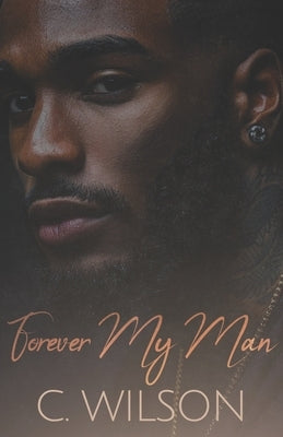 Forever My Man by Wilson, C.