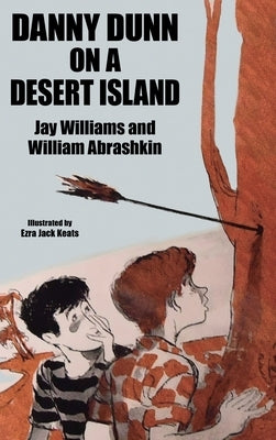 Danny Dunn on a Desert Island: Danny Dunn #2 by Williams, Jay
