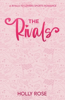 The Rivals by Rose, Holly