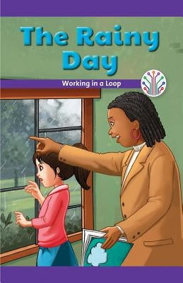 The Rainy Day: Working in a Loop by Dixon, Dale