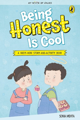 Being Honest Is Cool (My Book of Values) by Mehta, Sonia