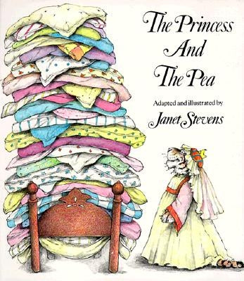The Princess and the Pea by Stevens, Janet
