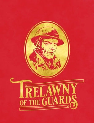 Trelawny of the Guards - 60th Anniversary Webshop Edition by To Be Announced