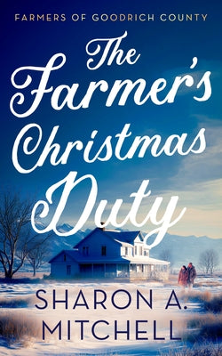 The Farmer's Christmas Duty by Mitchell, Sharon A.