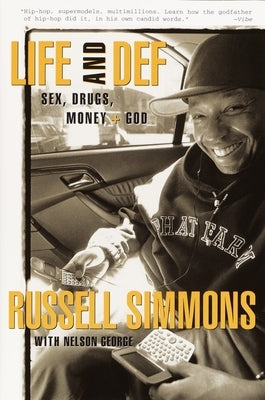 Life and Def: Sex, Drugs, Money, + God by Simmons, Russell