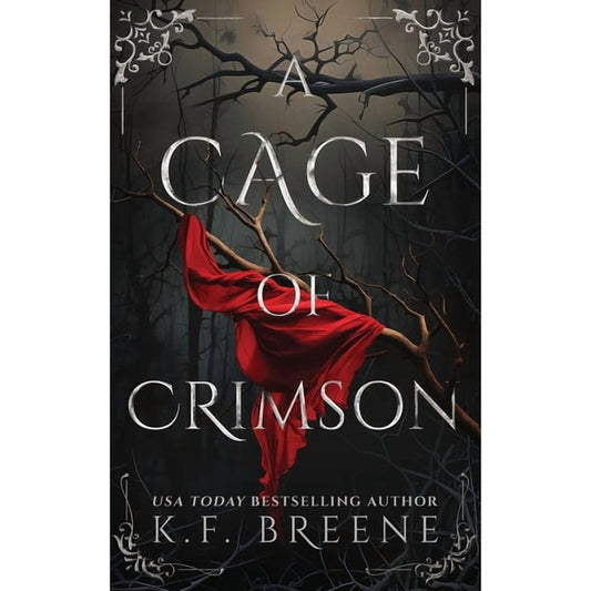 A Cage of Crimson: Deliciously Dark Fairytales, Book 5 by Breene, K. F.