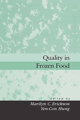 Quality in Frozen Food by Erickson, Marilyn C.