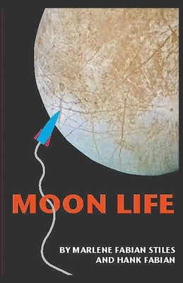 Moon Life by Fabian, Hank