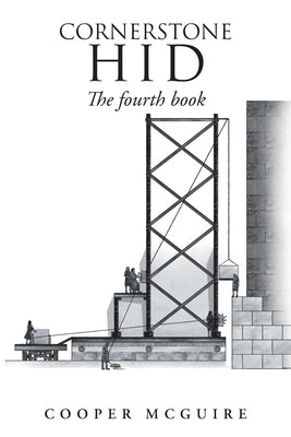 Cornerstone Hid: The fourth book by McGuire, Cooper