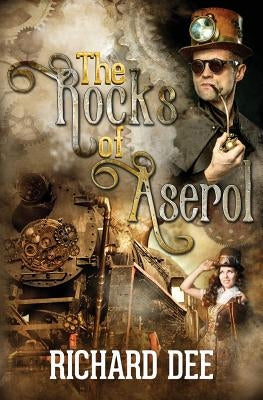 The Rocks of Aserol by Dee, Richard