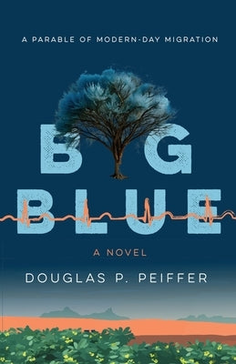 Big Blue by Peiffer, Douglas Philipp