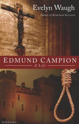 Edmund Campion: A Life by Waugh, Evelyn