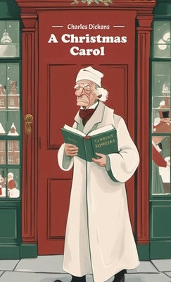 A Christmas Carol by Dickens, Charles