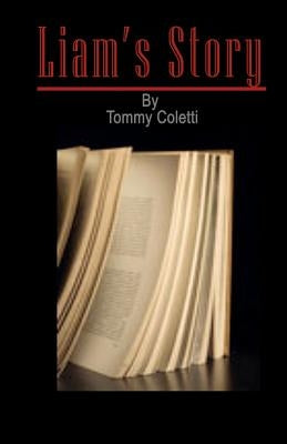 Liam's Story by Coletti, Tommy