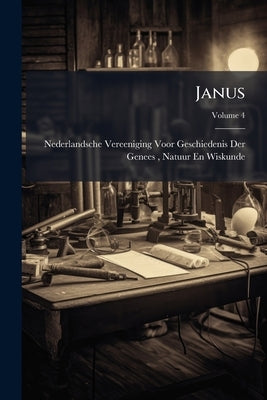 Janus; Volume 4 by Nederlandsche Vereeniging Voor Geschiede