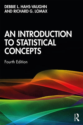 An Introduction to Statistical Concepts by Hahs-Vaughn, Debbie L.