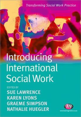Introducing International Social Work by Lawrence, Sue