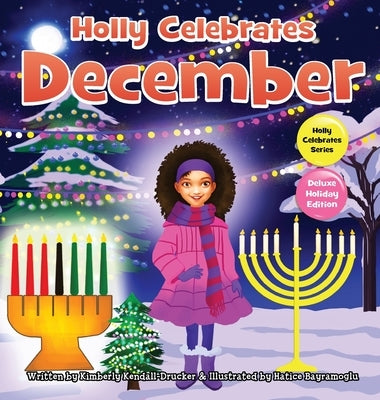 Holly Celebrates December by Kendall-Drucker, Kimberly