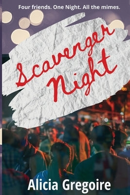 Scavenger Night by Gregoire, Alicia