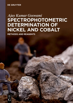 Spectrophotometric Determination of Nickel and Cobalt by Goswami, Ajay Kumar
