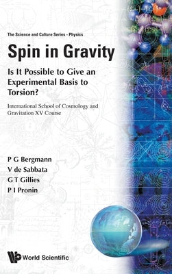 Spin in Gravity - Is It Possible to Give an Experimental Basis to Torsion? by de Sabbata, Venzo