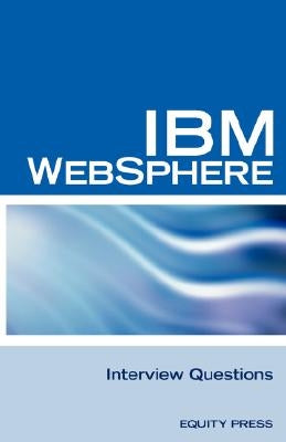 IBM Websphere Interview Questions: Unofficial IBM Websphere Application Server Certification Review by Sanchez-Clark, Terry