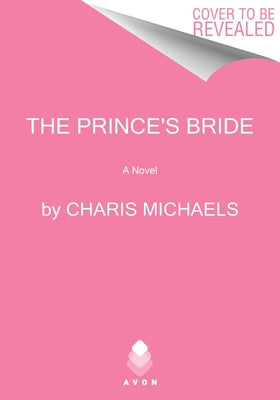 The Prince's Bride by Michaels, Charis